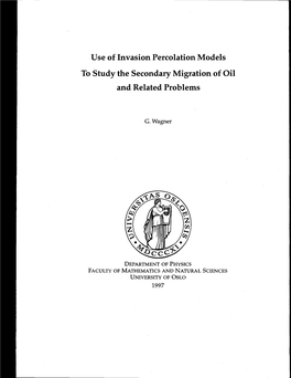 Use of Invasion Percolation Models to Study the Secondary Migration of Oil and Related Problems