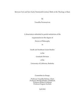 Between Text and Sect: Early Nineteenth Century Shifts in the Theology of Ram by Vasudha Paramasivan a Dissertation Submitted In