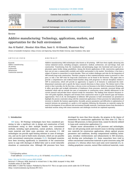 Additive Manufacturing: Technology, Applications, Markets, and T Opportunities for the Built Environment ⁎ ⁎ Ans Al Rashid , Shoukat Alim Khan, Sami G