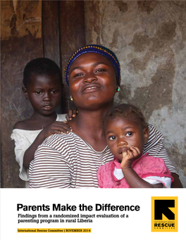 Parents Make the Difference Findings from a Randomized Impact Evaluation of a Parenting Program in Rural Liberia