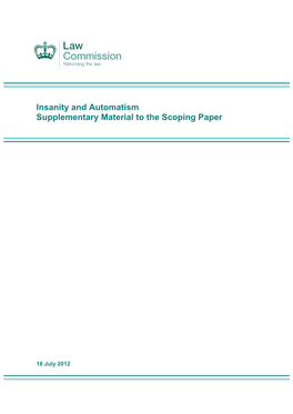 Insanity and Automatism Supplementary Material to the Scoping Paper