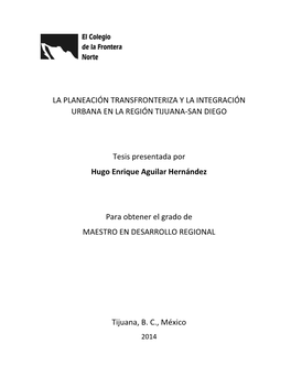 La Planeación Transfronteriza Y La Integración Urbana En La Región Tijuana-San Diego