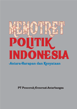 POLITIK INDONESIA Antara Harapan Dan Kenyataan