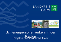 S-Bahn Planungen Des Landkreises Calw