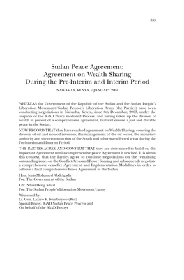 Sudan Peace Agreement: Agreement on Wealth Sharing During the Pre-Interim and Interim Period NAIVASHA, KENYA, 7 JANUARY 2004