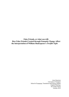 False Friends, Or What You Will: How False Friends Created Through Semantic Change Affect the Interpretation of William Shakespeare’S Twelfth Night