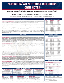 Scranton/Wilkes-Barre Railriders Game Notes Buffalo Bisons (2-4) @ Scranton/Wilkes-Barre Railriders (3-4)