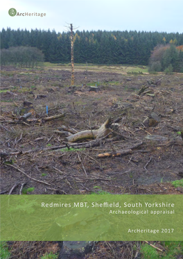 Redmires MBT, Sheffield, South Yorkshire Report Status Final Archeritage Project No