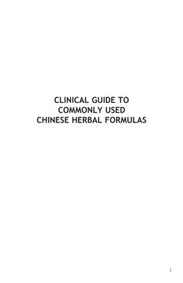 Clinical Guide to Commonly Used Chinese Herbal Formulas