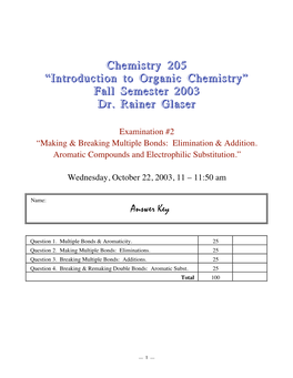 Chemistry 205 “Introduction to Organic Chemistry” Fall Semester 2003 Dr