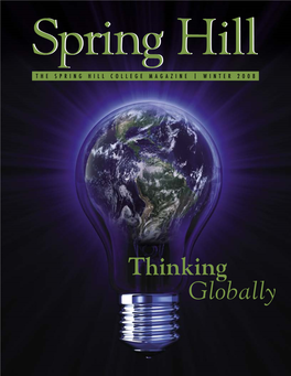 Thinking Globally the Spring Hill College Magazine from the President Volume 2, Number 1