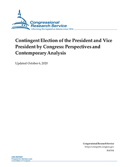 Contingent Election of the President and Vice President by Congress: Perspectives and Contemporary Analysis