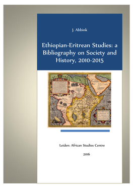 Ethiopian-Eritrean Studies: a Bibliography on Society and History, 2010-2015