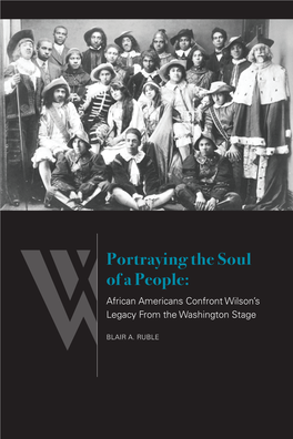 Portraying the Soul of a People: African Americans Confront Wilson’S Legacy from the Washington Stage