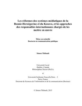 Les Réformes Des Systèmes Médiatiques De La Bosnie-Herzégovine Et Du Kosovo, Et Les Approches Des Responsables Internationaux Chargés De Les Mettre En Œuvre