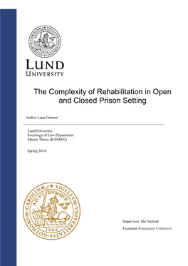 The Complexity of Rehabilitation in Open and Closed Prison Setting