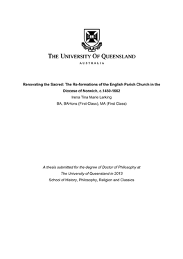 Renovating the Sacred: the Re-Formations of the English Parish Church in the Diocese of Norwich, C.1450-1662 Irena Tina Marie L