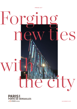 PRESS KIT Forging New Ties with the City