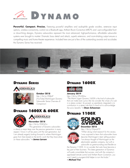 Dynamo Subwoofers Represent the Most Advanced, High-Performance, Affordable Subwoofer Systems Ever Brought to Market