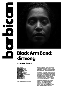 Black Arm Band: Dirtsong Black Arm Band: Dirtsong 4–5 May, Theatre