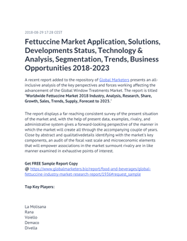 Fettuccine Market Application, Solutions, Developments Status, Technology & Analysis, Segmentation, Trends, Business Opportunities 2018-2023