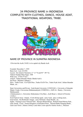 34 PROVINCE NAME in INDONESIA COMPLETE with CLOTHES, DANCE, HOUSE ADAT, TRADITIONAL WEAPONS, TRIBE