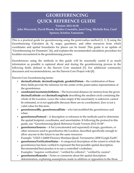 GEOREFERENCING QUICK REFERENCE GUIDE Version: 2012-10-08 John Wieczorek, David Bloom, Heather Constable, Janet Fang, Michelle Koo, Carol Spencer, Kristina Yamamoto