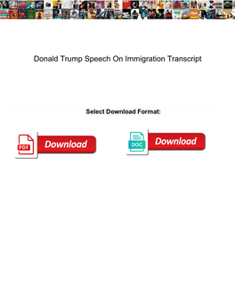 Donald Trump Speech on Immigration Transcript