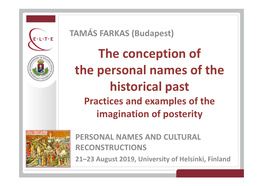 The Conception of the Personal Names of the Historical Past Practices and Examples of the Imagination of Posterity