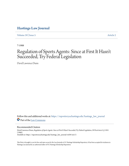 Regulation of Sports Agents: Since at First It Hasn't Succeeded, Try Federal Legislation David Lawrence Dunn