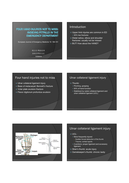 Introduction Four Hand Injuries Not to Miss Ulnar Collateral Ligament Injury