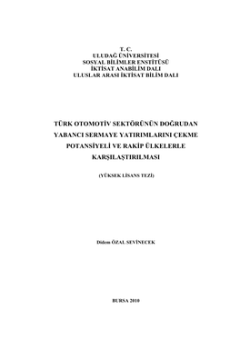 Türk Otomotiv Sektörünün Doğrudan Yabanci Sermaye Yatirimlarini Çekme Potansiyeli Ve Rakip Ülkelerle Karşilaştirilmasi