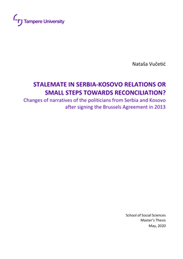 Stalemate in Serbia-Kosovo Relations Or Small Steps Towards Reconciliation?