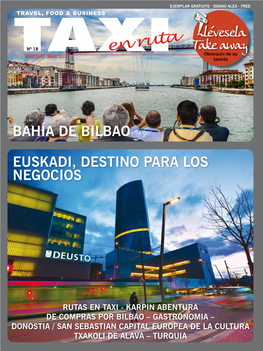 Taxi!, Bienvenidos a Euskadi, Tierra De Emprendedores, De Negocios, De Inversores, De Ocio, De Cultura Y You Are Very Close to New Sensations Gastronomía