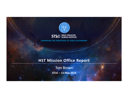 HST Mission Office Report Tom Brown STUC – 13 May 2019 Summary