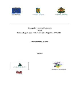 Strategic Environmental Assessment of the Romania-Bulgaria Cross Border Cooperation Programme 2014-2020 ENVIRONMENTAL REPORT