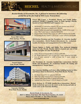 Reichel Realty & Investments, Inc. Is Pleased to Announce the Following Partial List of the First Half of 2016 Lease Transac