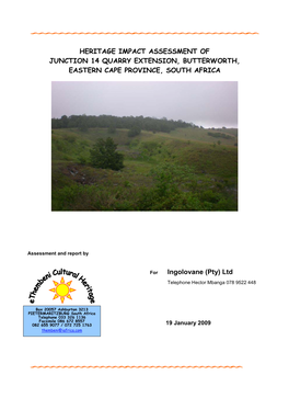Heritage Impact Assessment of Junction 14 Quarry Extension, Butterworth, Eastern Cape Province, South Africa