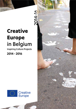 Creative Europe in Belgium Inspiring Culture Projects 2014 - 2016