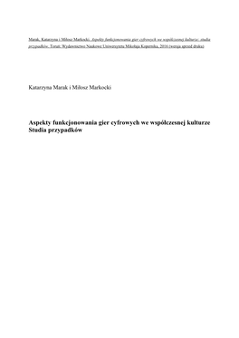 Aspekty Funkcjonowania Gier Cyfrowych We Współczesnej Kulturze: Studia Przypadków