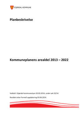 Planbeskrivelse Kommuneplanens Arealdel 2013 – 2022
