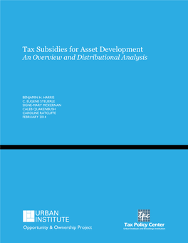 Tax Subsidies for Asset Development: an Overview and Distributional Analysis
