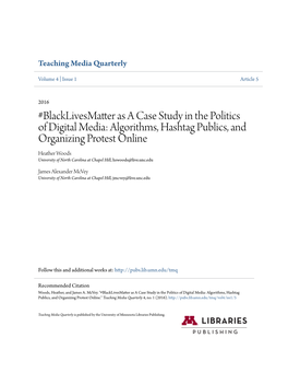 Blacklivesmatter As a Case Study in the Politics of Digital Media: Algorithms, Hashtag Publics, and Organizing Protest Online