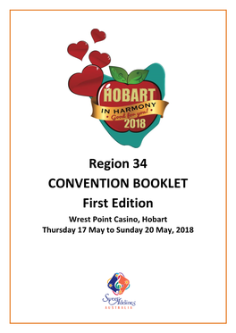 Region 34 CONVENTION BOOKLET First Edition Wrest Point Casino, Hobart Thursday 17 May to Sunday 20 May, 2018 2