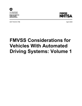 FMVSS Considerations for Vehicles with Automated Driving Systems: Volume 1