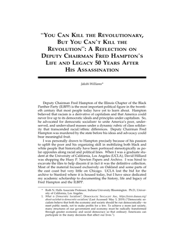 You Can Kill the Revolutionary, but You Can’T Kill the Revolution”: a Reflection on Deputy Chairman Fred Hampton’S Life and Legacy 50 Years After His Assassination
