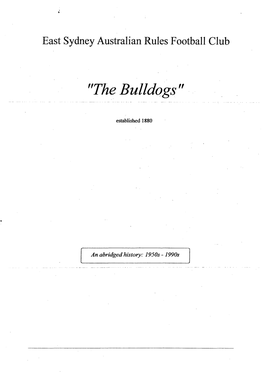 East Sydney Football Club the Final Game of the Season Was Played at Tn.Unper Parle on Sunday, 29 August, 1999 Against Pennant Hills