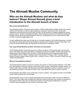 The Ahmadi Muslim Community Who Are the Ahmadi Muslims and What Do They Believe? Waqar Ahmad Ahmedi Gives a Brief Introduction to the Ahmadi Branch of Islam