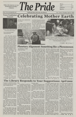 Celebrating Mother Earth by MELANIE ADDINGTON Were Filled with People Bustling in Arts Editor to Enjoy the Eight Hours of Festivi­ Ties