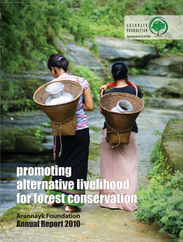 Promoting Alternative Livelihood for Forest Conservation Arannayk Foundation Annual Report 2010